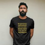 Warning! bitcoin T-Shirt - Image 4